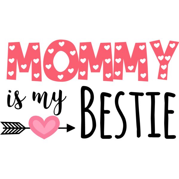 Mommy is my Bestie 02 Thumbnail