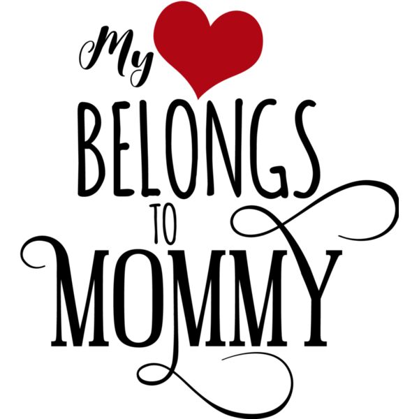 My Heart Belongs To Mommy Thumbnail