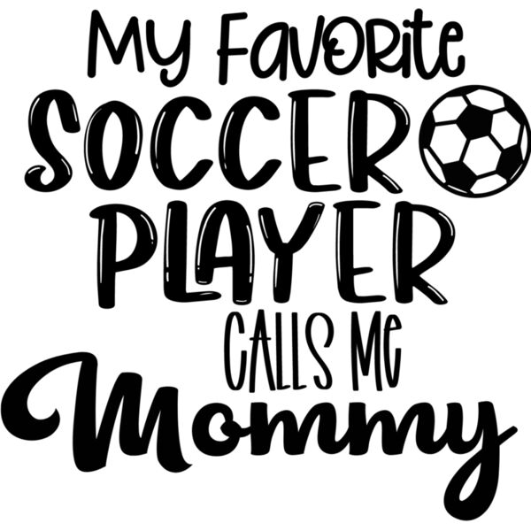 My Favorite Soccer Player Calls Me mommy Thumbnail